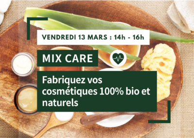 MIX CARE : Fabriquez vos cosmétiques 100% bio et naturels
