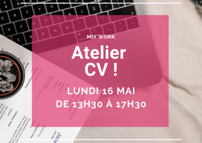 MIX WORK : Atelier CV